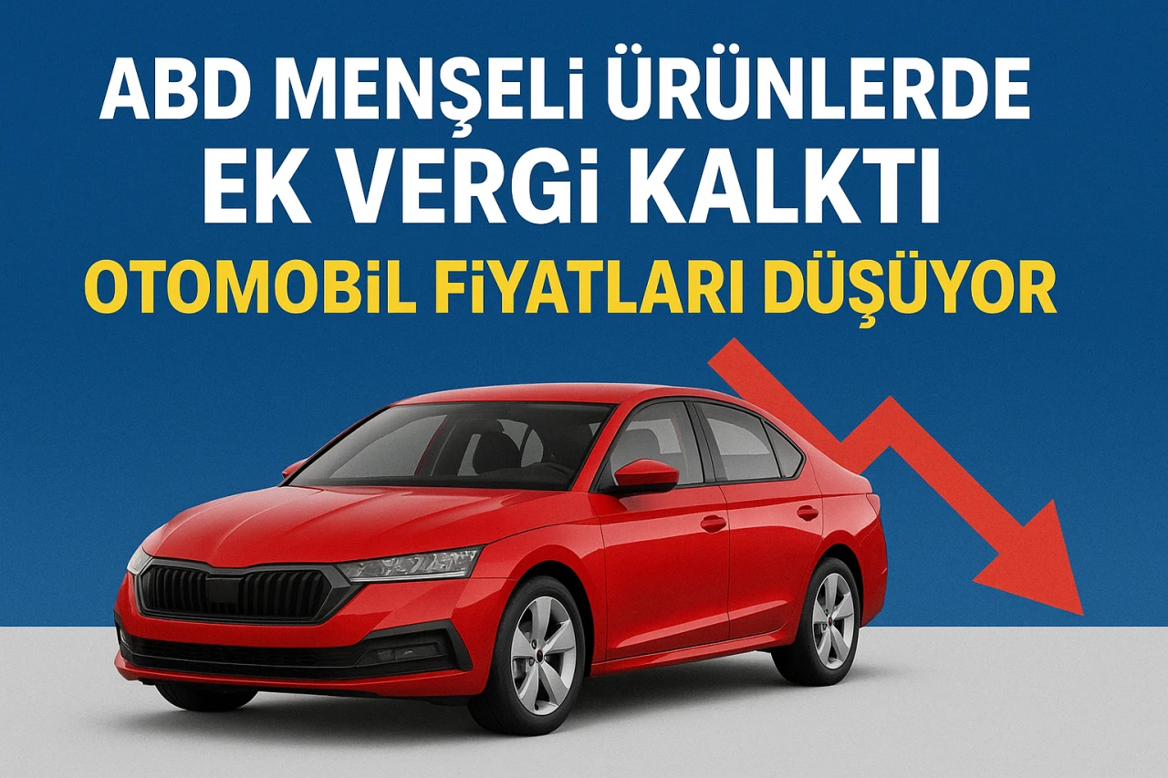 ABD Ek Vergi Kaldırıldı: Otomobil Fiyatları Düştü