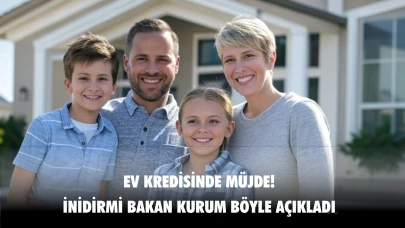 Ev kredisinde yeni kampanya, Bakan Kurum konut kredisinde indirim