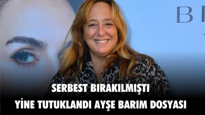 Ayşe Barım serbest bırakılmıştı yine tutuklandı! Son dakika; Ayşe Barım davası!